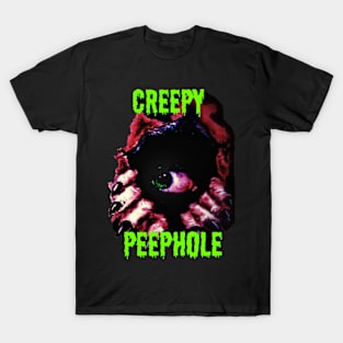 Creepy Peephole w/ text T-Shirt